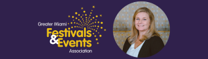 Greater Miami Festivals and Events Association Announcement